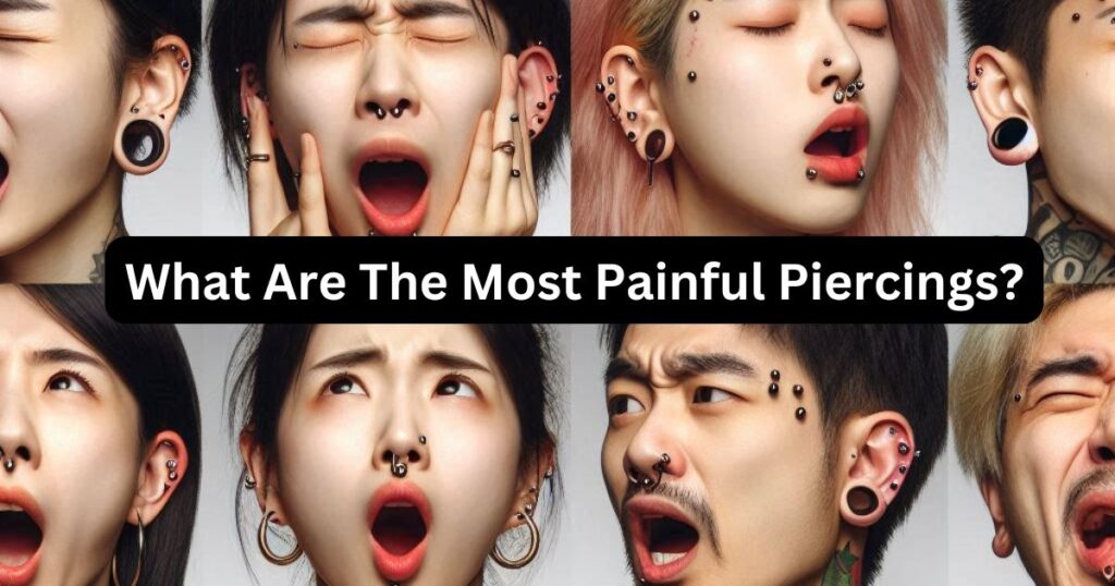 What Are The Most Painful Piercings?